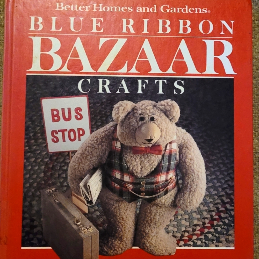 BLUE RIBBON BAZAAR Crafts by Better Homes and Gardens 1987